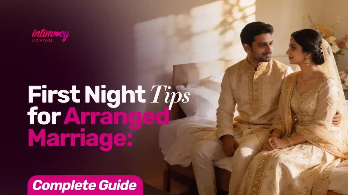 First Night Tips for Arranged Marriage: Complete Guide for Bride and Groom