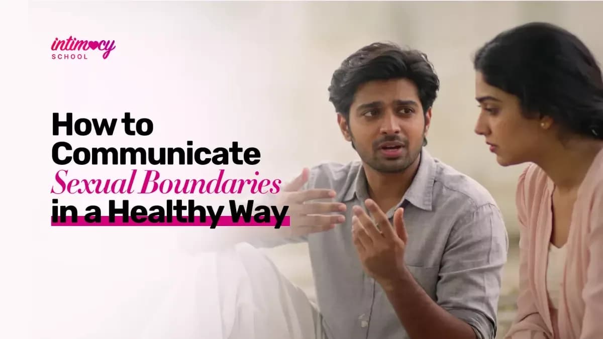How to Communicate Sexual Boundaries in a Healthy Way