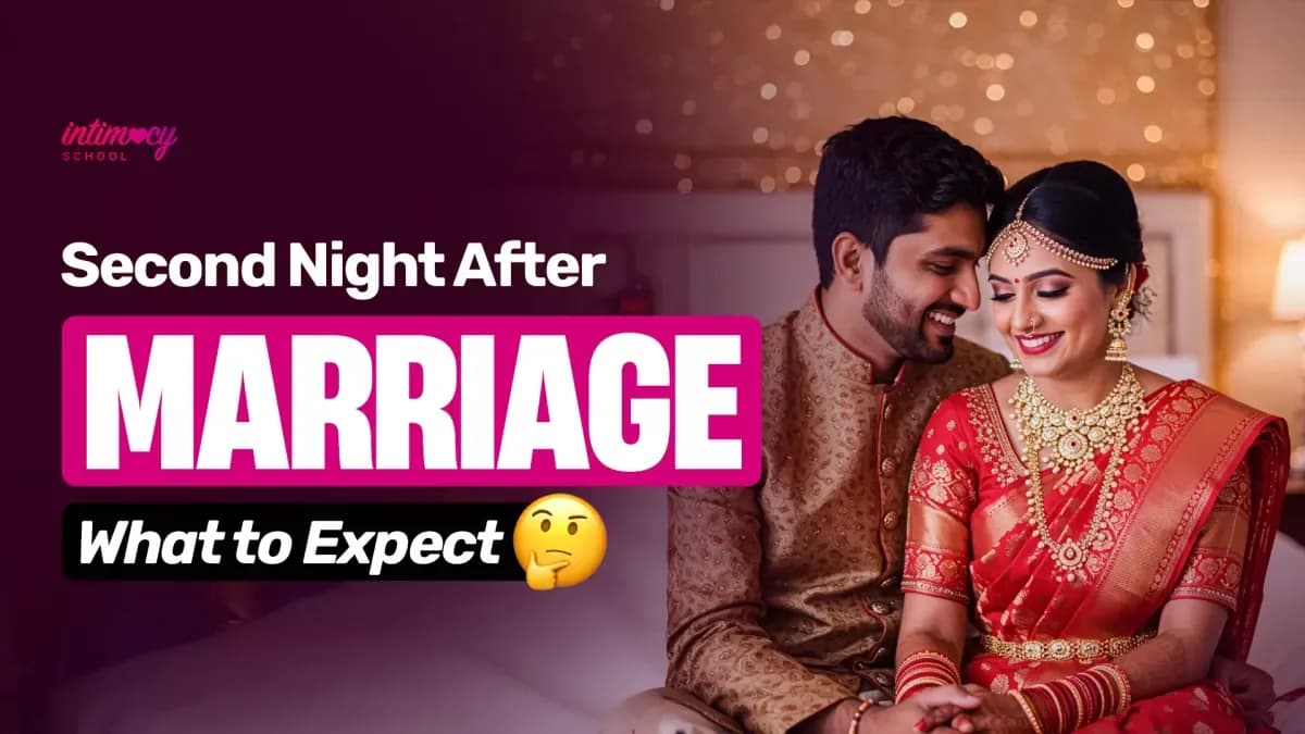Second Night After Marriage: What to Expect